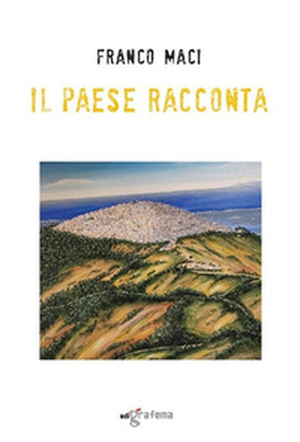 Il paese racconta - Librerie.coop Il paese racconta - Librerie.coop