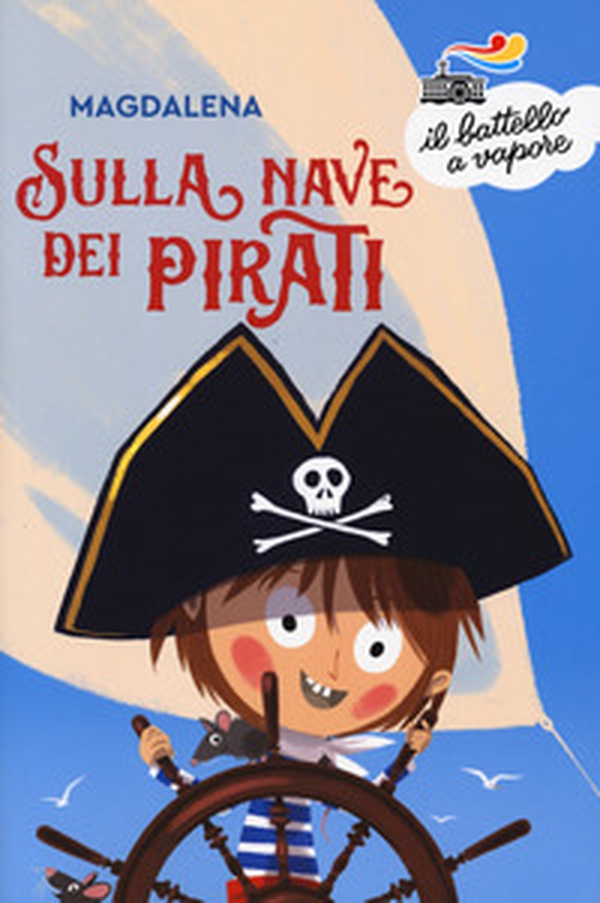 Sulla nave dei pirati - Librerie.coop Sulla nave dei pirati - Librerie.coop