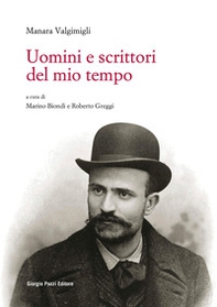 Uomini e scrittori del mio tempo - Librerie.coop