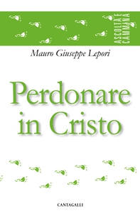 Perdonare in Cristo - Librerie.coop