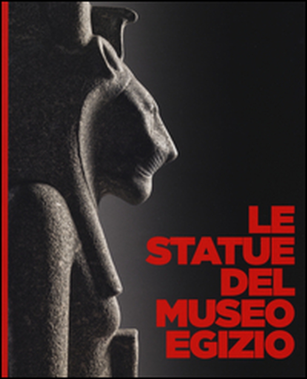 Le statue del museo egizio - Librerie.coop Le statue del museo egizio - Librerie.coop