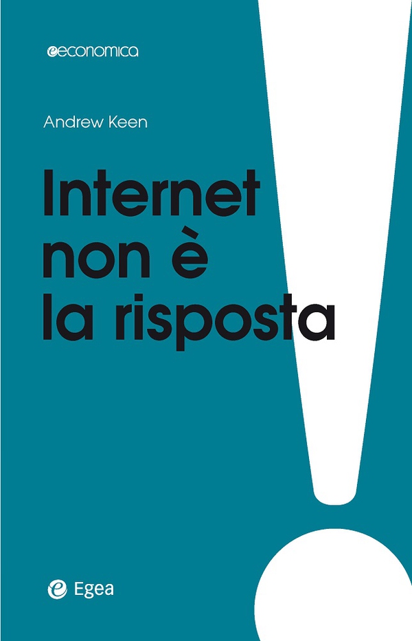 Internet non è la risposta - Librerie.coop Internet non è la risposta - Librerie.coop