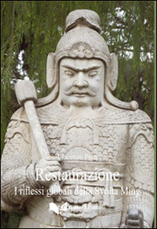 Restaurazione. I riflessi globali della svolta Ming - Librerie.coop Restaurazione. I riflessi globali della svolta Ming - Librerie.coop