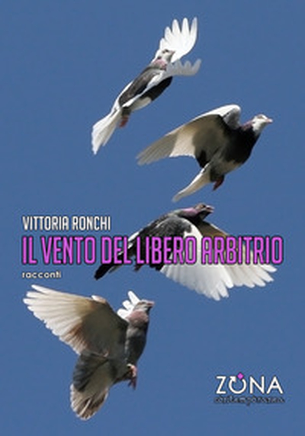 Il vento del libero arbitrio - Librerie.coop Il vento del libero arbitrio - Librerie.coop