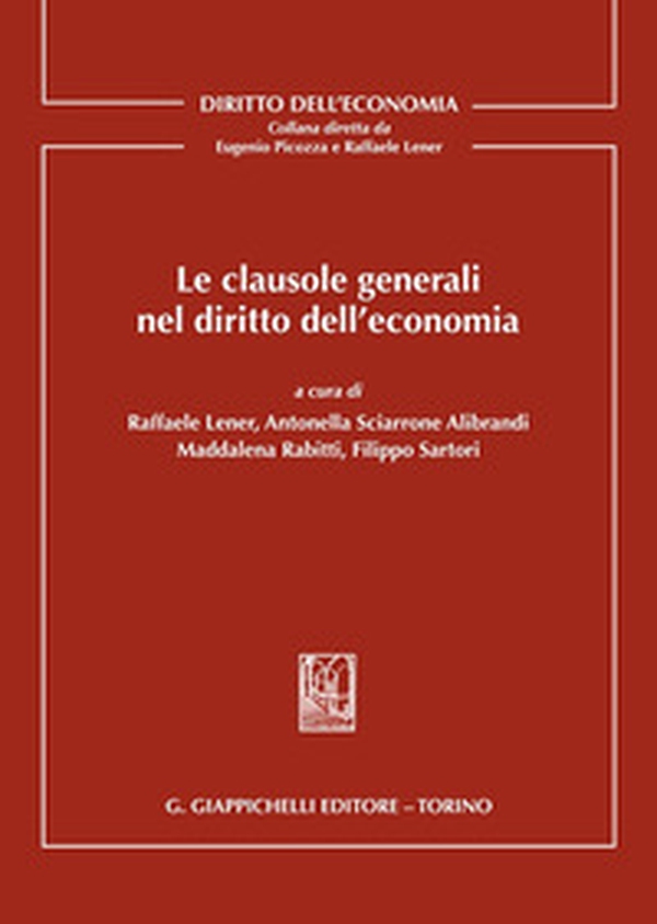 Le clausole generali nel diritto dell'economia - Librerie.coop Le clausole generali nel diritto dell'economia - Librerie.coop