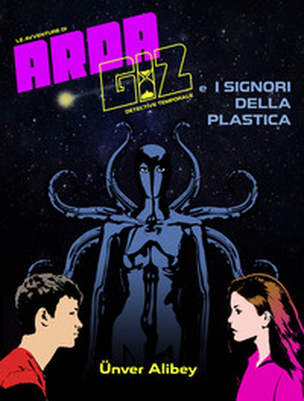 I signori della plastica. Un'avventura di Arda Giz, detective temporale - Librerie.coop I signori della plastica. Un'avventura di Arda Giz, detective temporale - Librerie.coop
