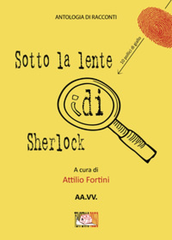 Sotto la lente di Sherlock - Librerie.coop Sotto la lente di Sherlock - Librerie.coop