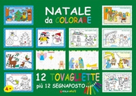 Natale da colorare. Tovagliette. Con 12 segnaposto - Librerie.coop Natale da colorare. Tovagliette. Con 12 segnaposto - Librerie.coop