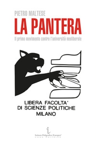 La Pantera. Il primo movimento contro l'università neoliberale - Librerie.coop