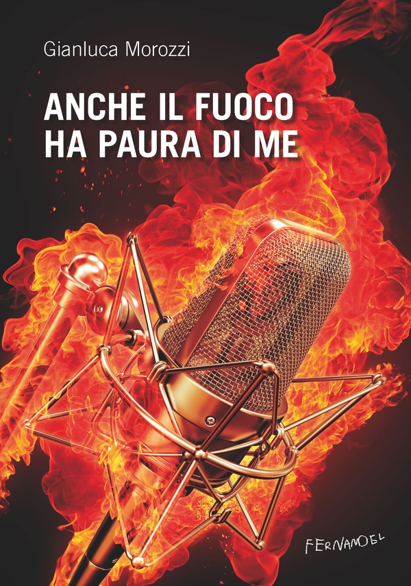 Anche il fuoco ha paura di me - Librerie.coop Anche il fuoco ha paura di me - Librerie.coop