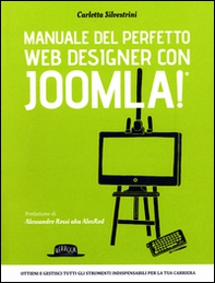 Manuale del perfetto web designer con Joomla! - Librerie.coop Manuale del perfetto web designer con Joomla! - Librerie.coop