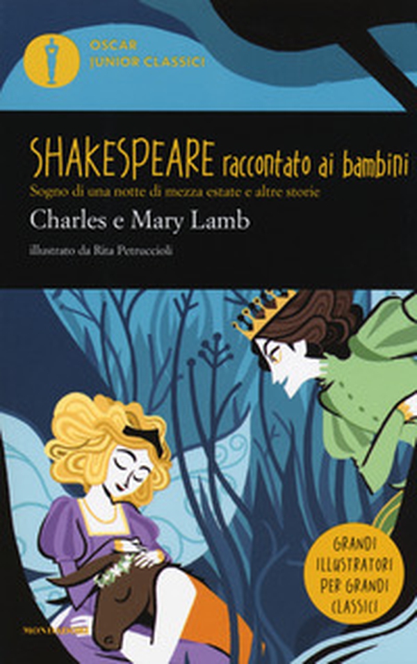 Sogno di una notte di mezza estate e altre storie. Shakespeare raccontato ai bambini - Librerie.coop Sogno di una notte di mezza estate e altre storie. Shakespeare raccontato ai bambini - Librerie.coop