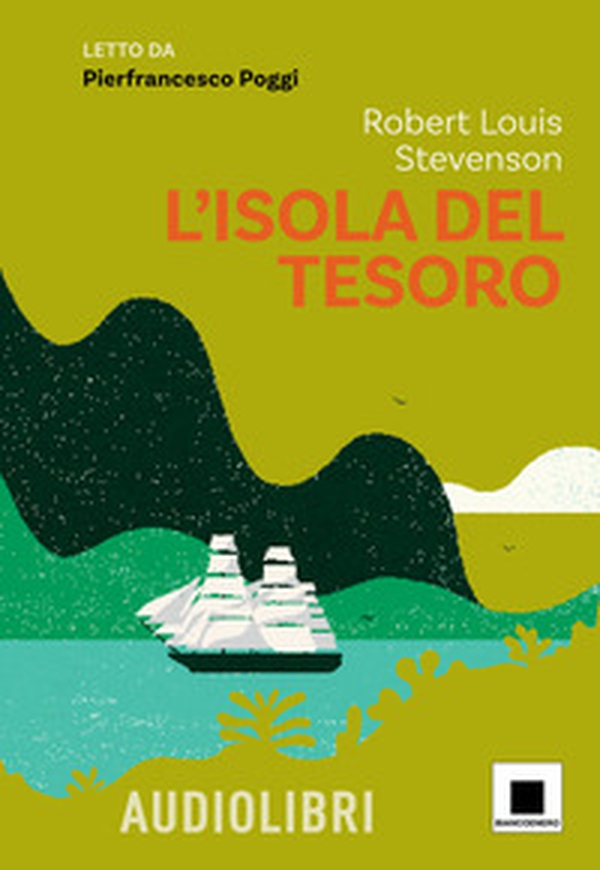 L'isola del tesoro letto da Pierfrancesco Poggi - Librerie.coop L'isola del tesoro letto da Pierfrancesco Poggi - Librerie.coop