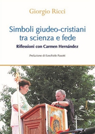 Simboli giudeo-cristiani tra scienza e fede. Riflessioni con Carmen Hernández - Librerie.coop Simboli giudeo-cristiani tra scienza e fede. Riflessioni con Carmen Hernández - Librerie.coop