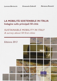 La mobilità sostenibile in Italia. Ediz. italiana e inglese - Librerie.coop