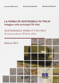 La mobilità sostenibile in Italia. Ediz. italiana e inglese - Librerie.coop La mobilità sostenibile in Italia. Ediz. italiana e inglese - Librerie.coop