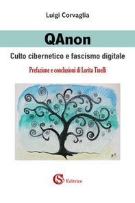 QAnon. Culto cibernetico e fascismo digitale - Librerie.coop QAnon. Culto cibernetico e fascismo digitale - Librerie.coop
