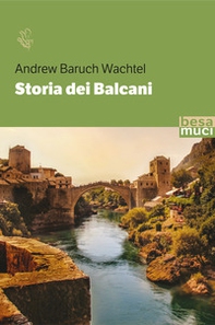 Storia dei Balcani - Librerie.coop Storia dei Balcani - Librerie.coop