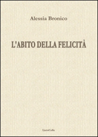L'abito della felicità - Librerie.coop L'abito della felicità - Librerie.coop