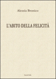 L'abito della felicità - Librerie.coop