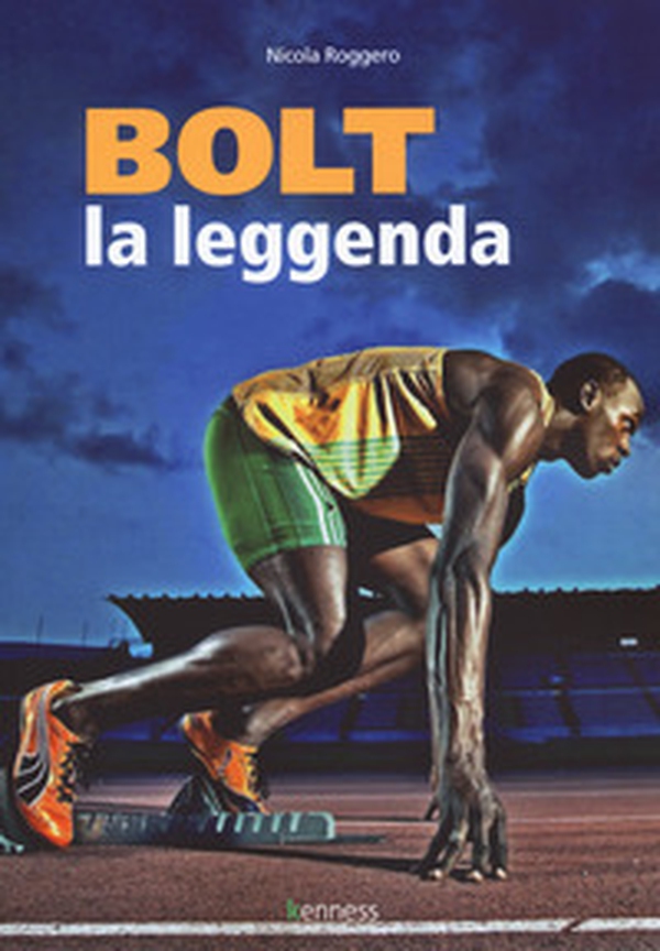 Bolt. La leggenda - Librerie.coop Bolt. La leggenda - Librerie.coop