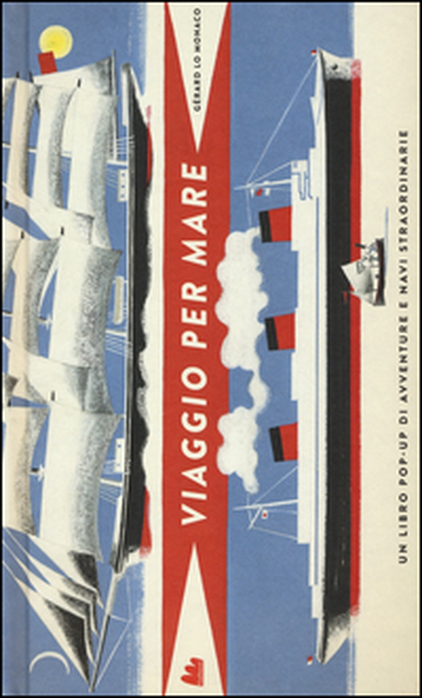 Viaggio per mare. Libro pop-up - Librerie.coop Viaggio per mare. Libro pop-up - Librerie.coop