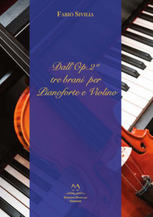 Dall'Op.2 tre brani per pianoforte e violino - Librerie.coop