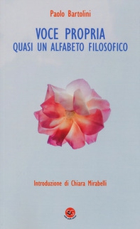 Voce propria. Quasi un alfabeto filosofico - Librerie.coop Voce propria. Quasi un alfabeto filosofico - Librerie.coop