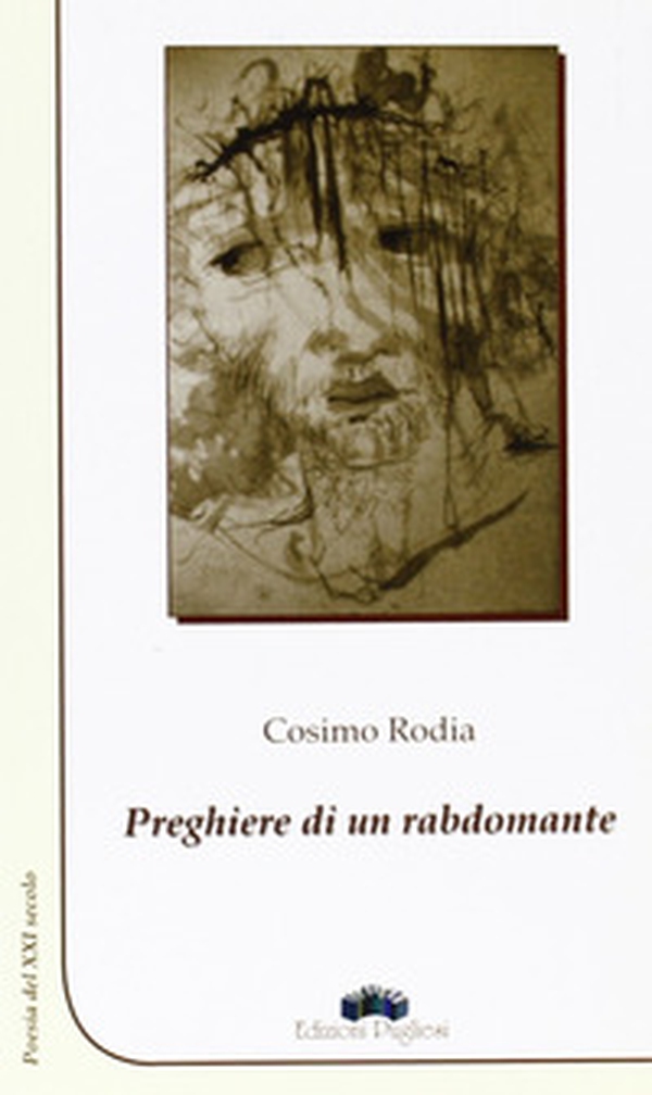 Preghiere di un rabdomante. Poesia del XXI secolo - Librerie.coop Preghiere di un rabdomante. Poesia del XXI secolo - Librerie.coop