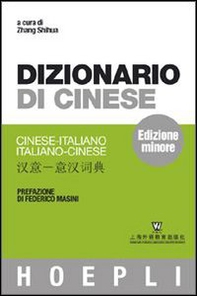 Dizionario di cinese. Cinese-italiano, italiano-cinese. Ediz. minore - Librerie.coop
