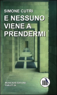 E nessuno viene a prendermi - Librerie.coop E nessuno viene a prendermi - Librerie.coop