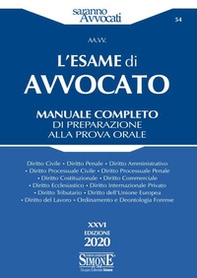 L'esame di avvocato. Manuale completo di preparazione alla prova orale - Librerie.coop L'esame di avvocato. Manuale completo di preparazione alla prova orale - Librerie.coop