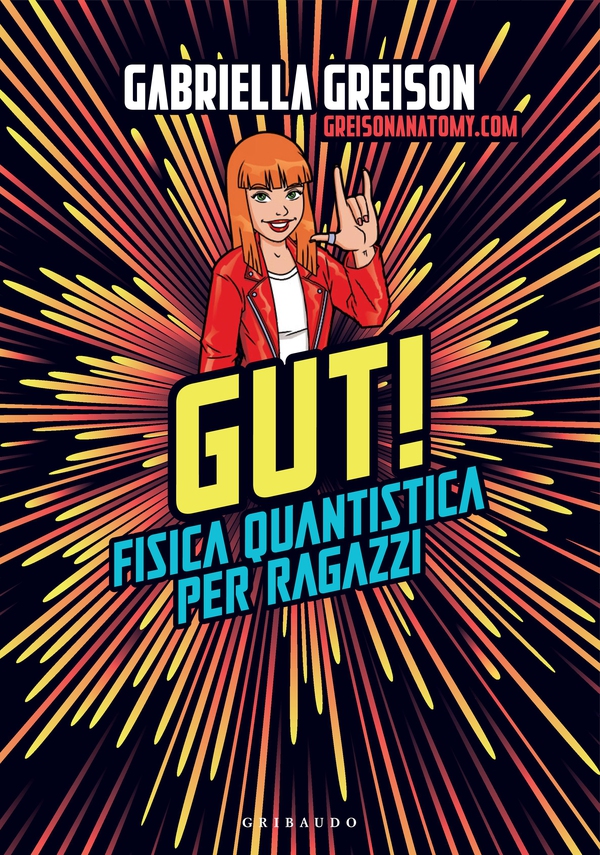 GUT! Fisica quantistica per ragazzi - Librerie.coop GUT! Fisica quantistica per ragazzi - Librerie.coop