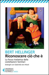 Riconoscere ciò che è. La forza rivelatrice delle costellazioni familiari - Librerie.coop Riconoscere ciò che è. La forza rivelatrice delle costellazioni familiari - Librerie.coop