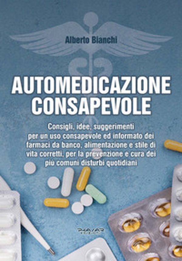 Automedicazione consapevole - Librerie.coop Automedicazione consapevole - Librerie.coop