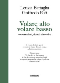 Volare alto volare basso. Conversazioni, ricordi e invettive - Librerie.coop Volare alto volare basso. Conversazioni, ricordi e invettive - Librerie.coop