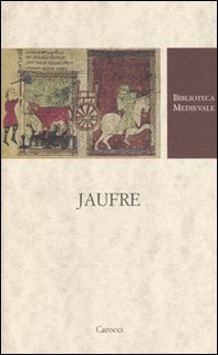 Jaufre. Testo francese a fronte - Librerie.coop