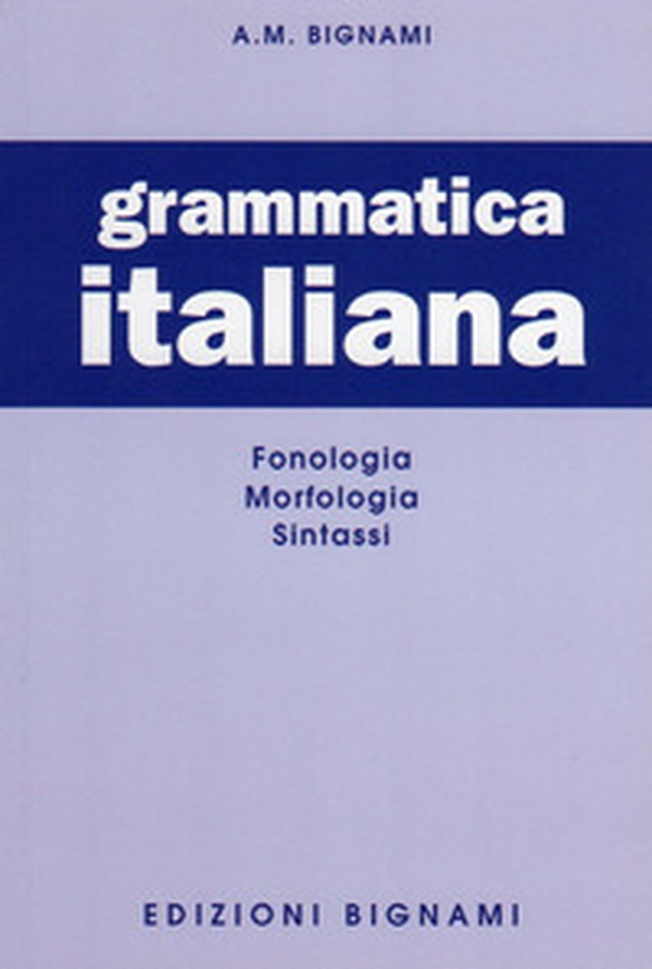 Grammatica italiana - Librerie.coop Grammatica italiana - Librerie.coop