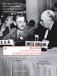 La battaglia di Bretton Woods - Librerie.coop La battaglia di Bretton Woods - Librerie.coop