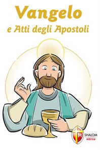 Vangelo e Atti degli Apostoli. Prima Comunione - Librerie.coop