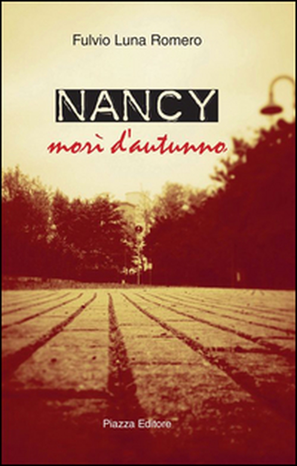 Nancy. Morì d'autunno - Librerie.coop Nancy. Morì d'autunno - Librerie.coop