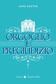Orgoglio e pregiudizio - Librerie.coop Orgoglio e pregiudizio - Librerie.coop