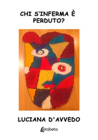 Chi s'inferma è perduto? - Librerie.coop