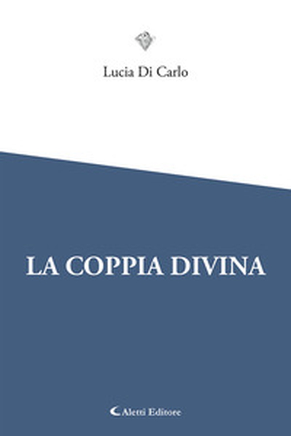 La coppia divina - Librerie.coop La coppia divina - Librerie.coop