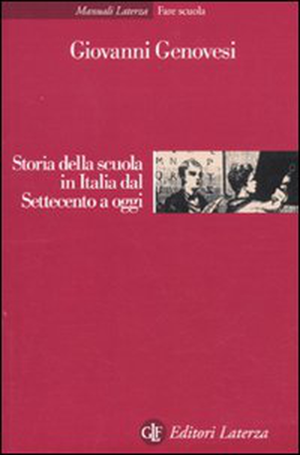 Storia della scuola in Italia dal Settecento a oggi - Librerie.coop Storia della scuola in Italia dal Settecento a oggi - Librerie.coop