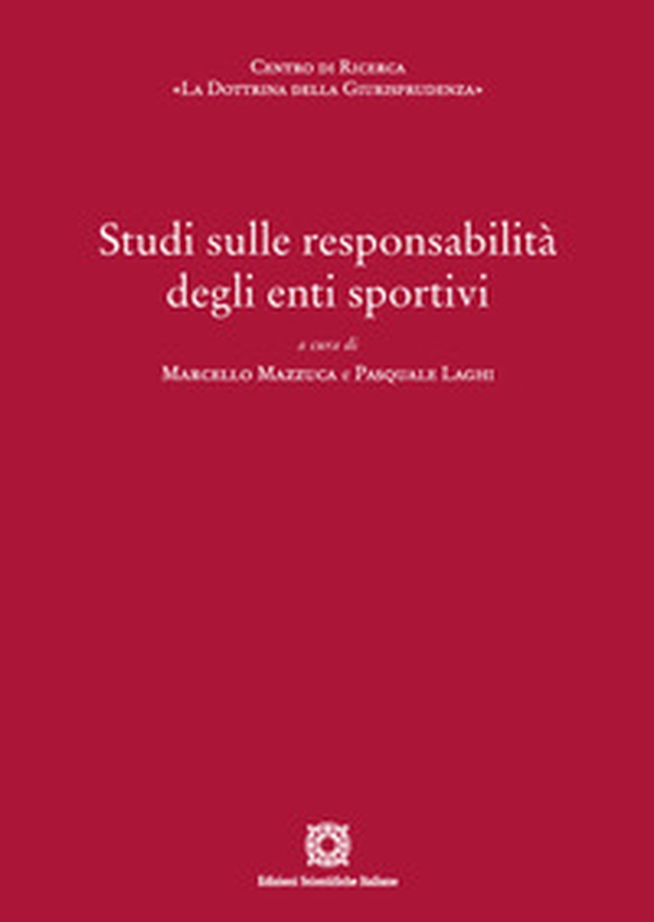 Studi sulle responsabilità degli enti sportivi - Librerie.coop Studi sulle responsabilità degli enti sportivi - Librerie.coop