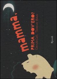 Mamma, prima dov'ero? - Librerie.coop