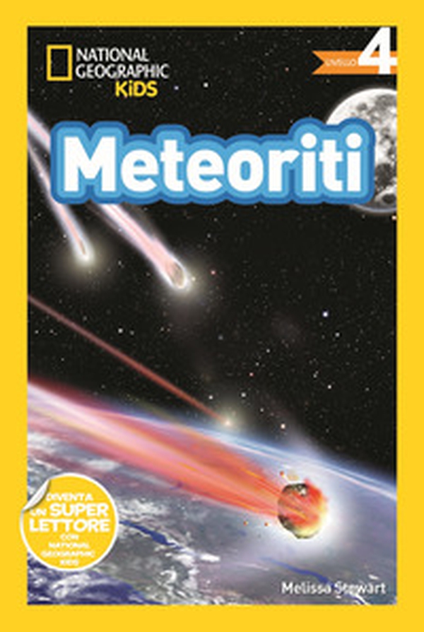 Meteoriti. Livello 4. Diventa un super lettore - Librerie.coop Meteoriti. Livello 4. Diventa un super lettore - Librerie.coop