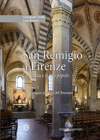 San Remigio a Firenze. La chiesa e il suo popolo - Librerie.coop San Remigio a Firenze. La chiesa e il suo popolo - Librerie.coop
