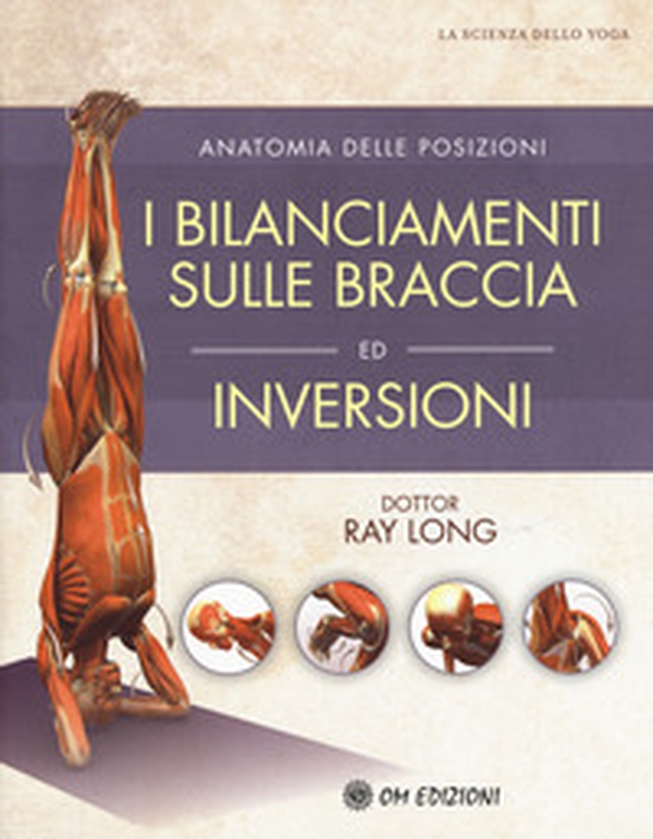 I bilanciamenti sulle braccia ed inversioni - Librerie.coop I bilanciamenti sulle braccia ed inversioni - Librerie.coop